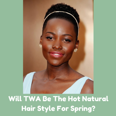 Will TWA Be The Hot Natural Hair Style For Spring?