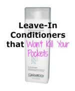 Leave-In Conditioners that Won’t Kill Your Pockets 