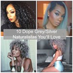 10 Dope Grey/Silver Naturalistas You’ll Love